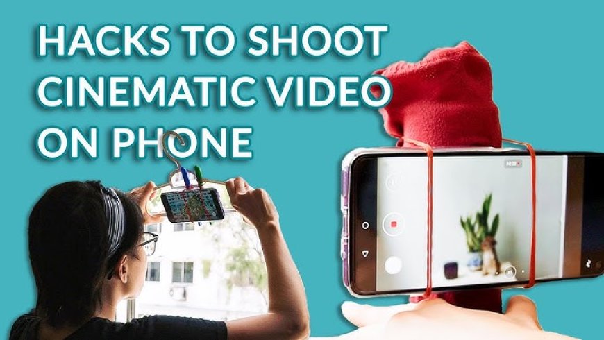 How to Shoot a Cinematic Film with Your Smartphone (Beginner’s Guide)